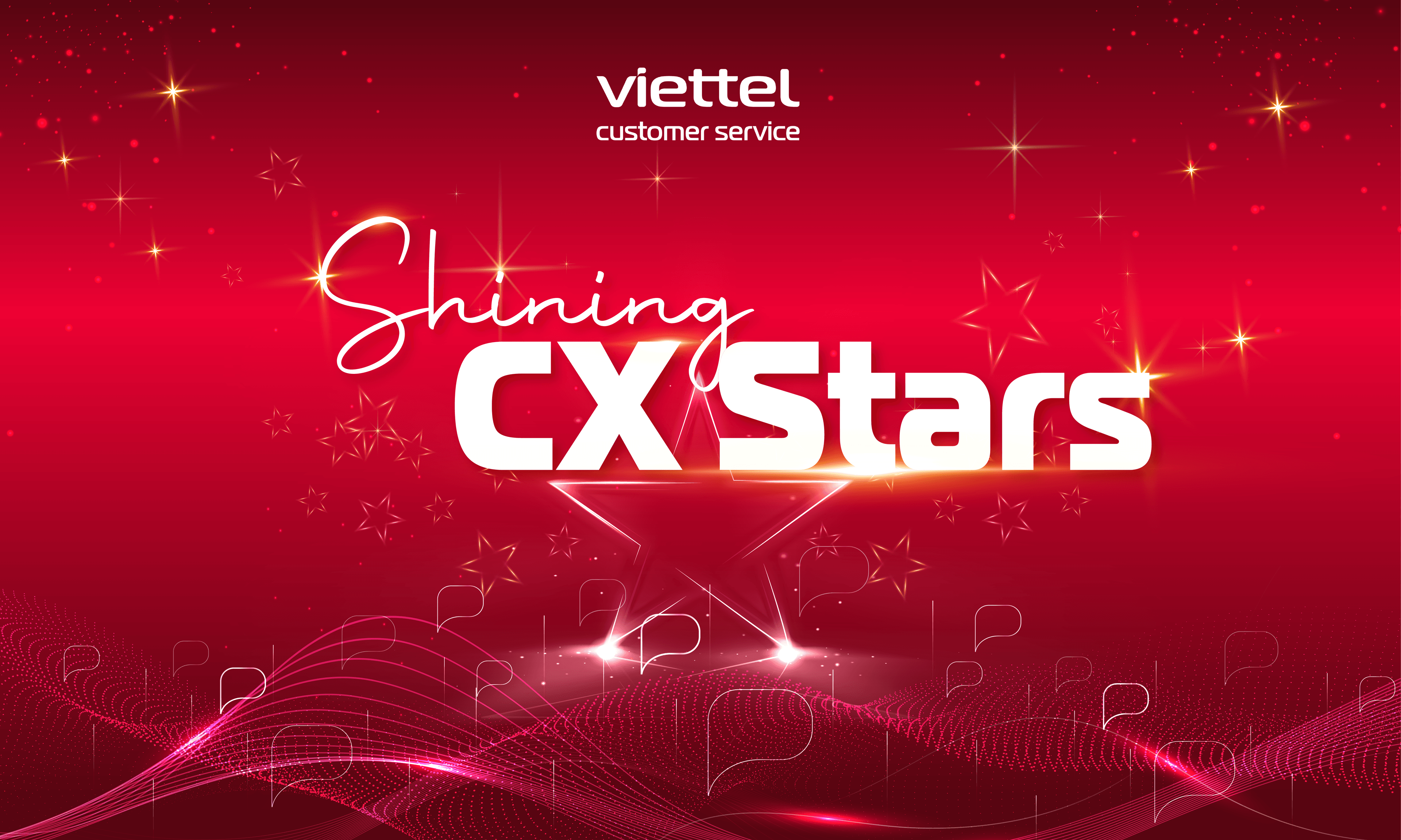 SHINING CX STARS - Giải thưởng tôn vinh những ngôi sao tuyến đầu của Viettel Customer Service