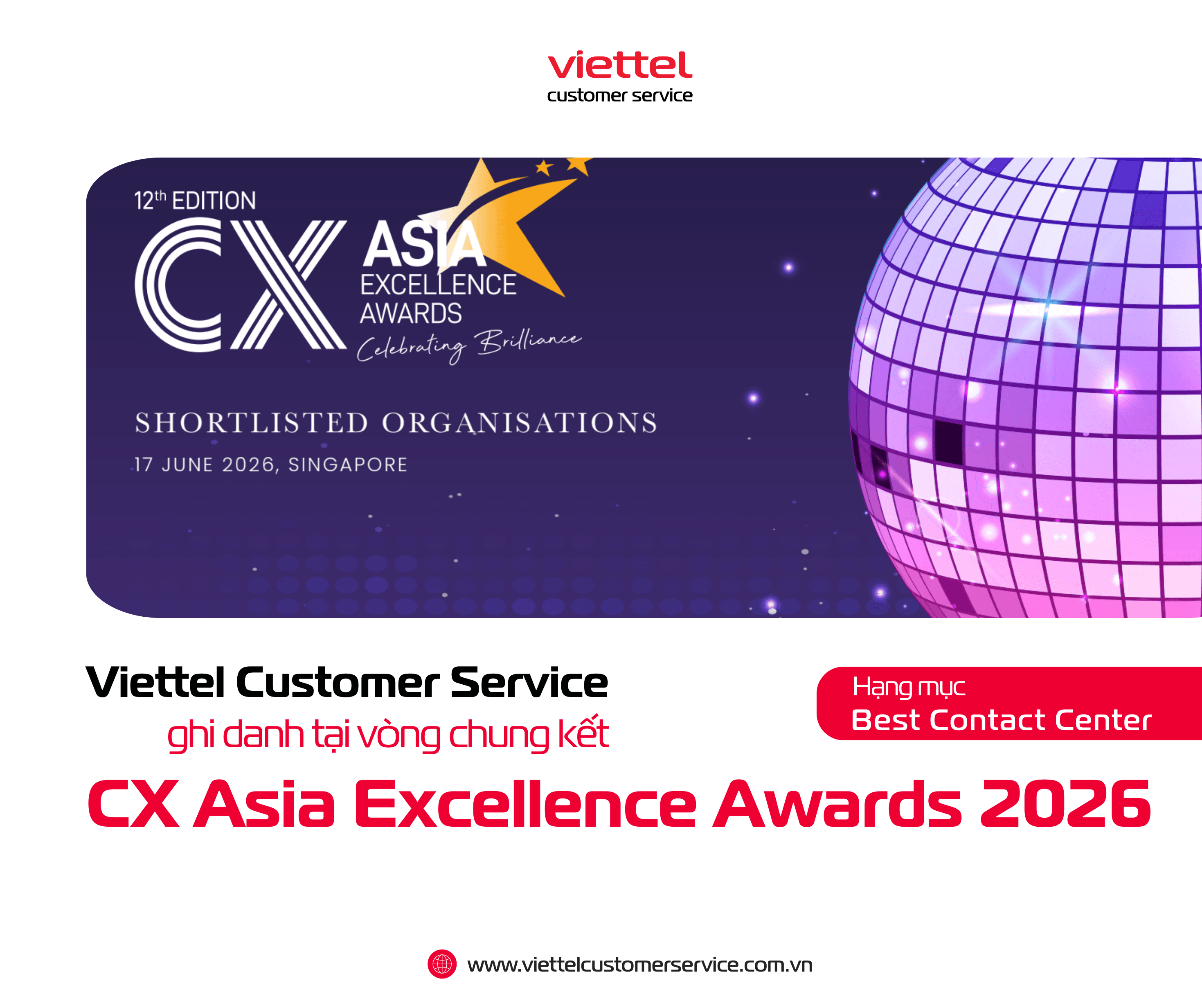 Ghi danh tại vòng chung kết CX Asia Excellence Awards 2026, Viettel Customer Service tăng tốc hành trình Go Global.
